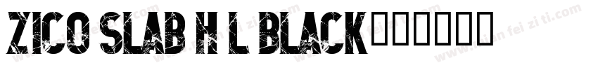 Zico Slab H L Black字体转换